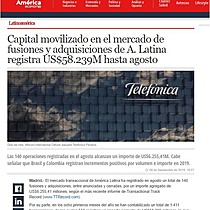 Capital movilizado en el mercado de fusiones y adquisiciones de A. Latina registra US$58.239M hasta agosto